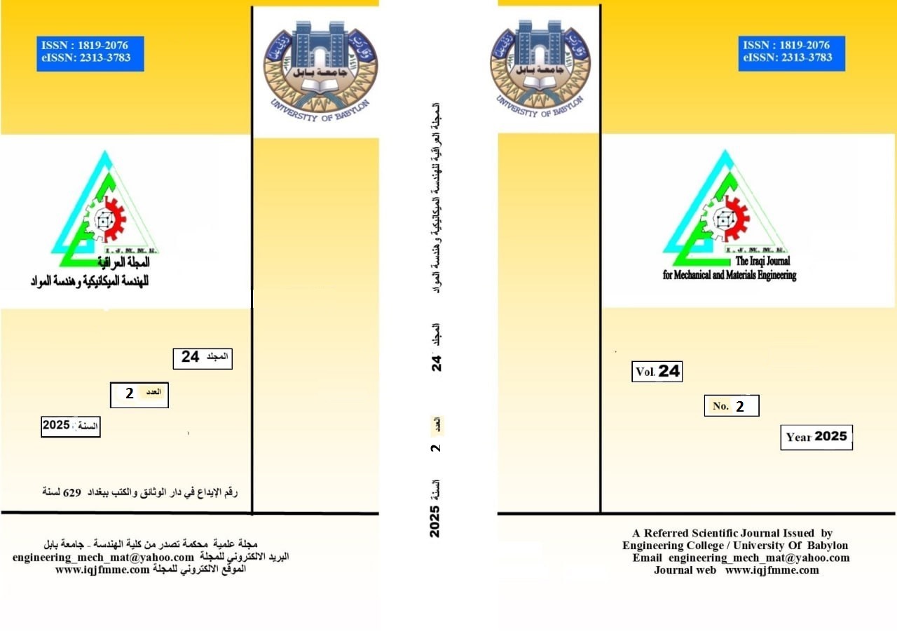 					View Vol. 24 No. 2 (2025): THE IRAQI JOURNAL FOR MECHANICAL AND MATERIALS ENGINEERING
				